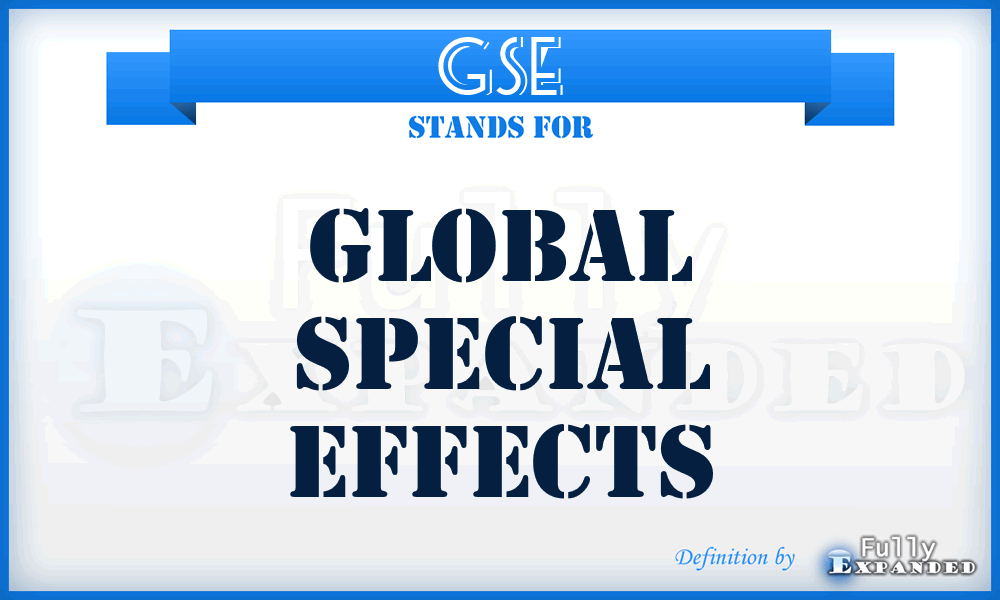 GSE - Global Special Effects