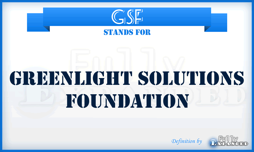 GSF - Greenlight Solutions Foundation