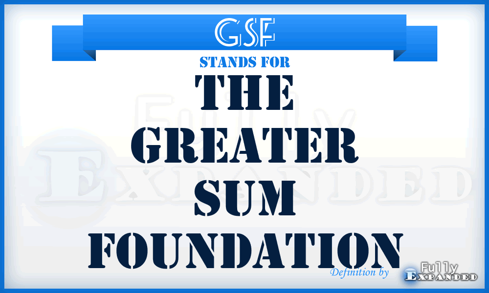 GSF - The Greater Sum Foundation