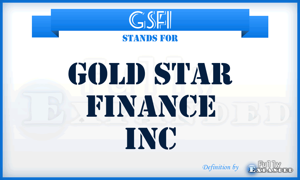 GSFI - Gold Star Finance Inc