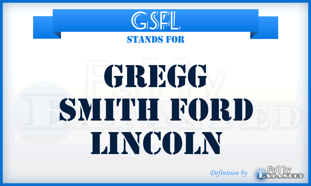GSFL - Gregg Smith Ford Lincoln