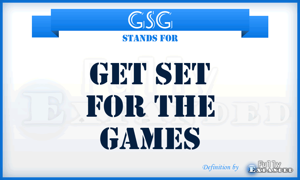 GSG - Get Set for the Games