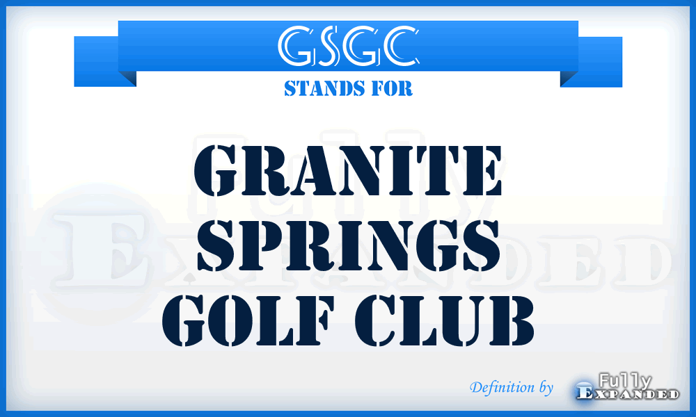 GSGC - Granite Springs Golf Club