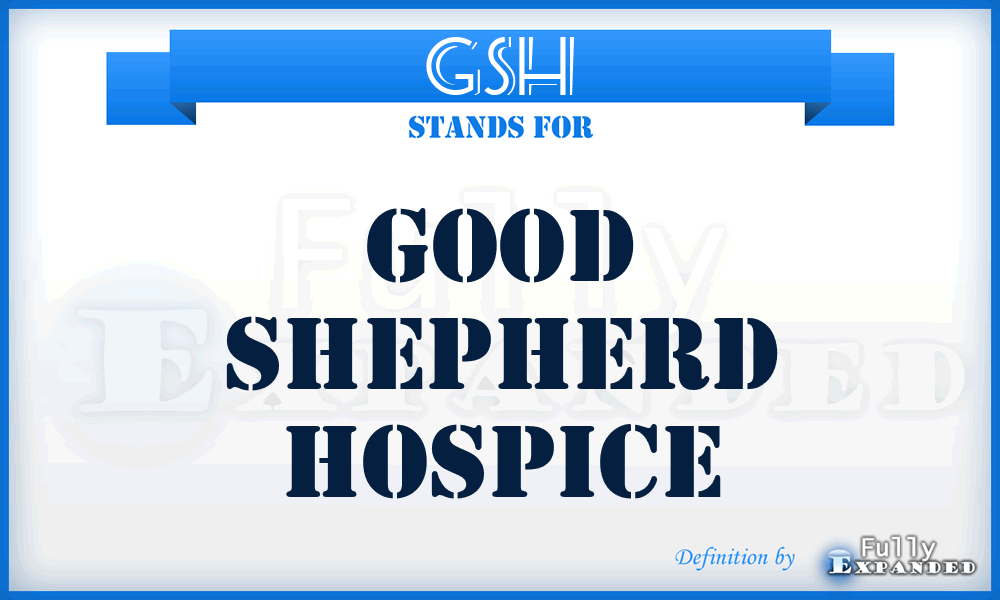 GSH - Good Shepherd Hospice