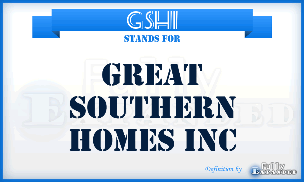GSHI - Great Southern Homes Inc
