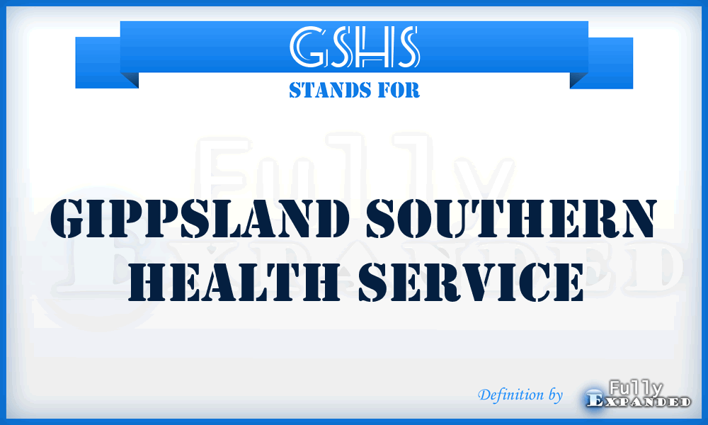 GSHS - Gippsland Southern Health Service