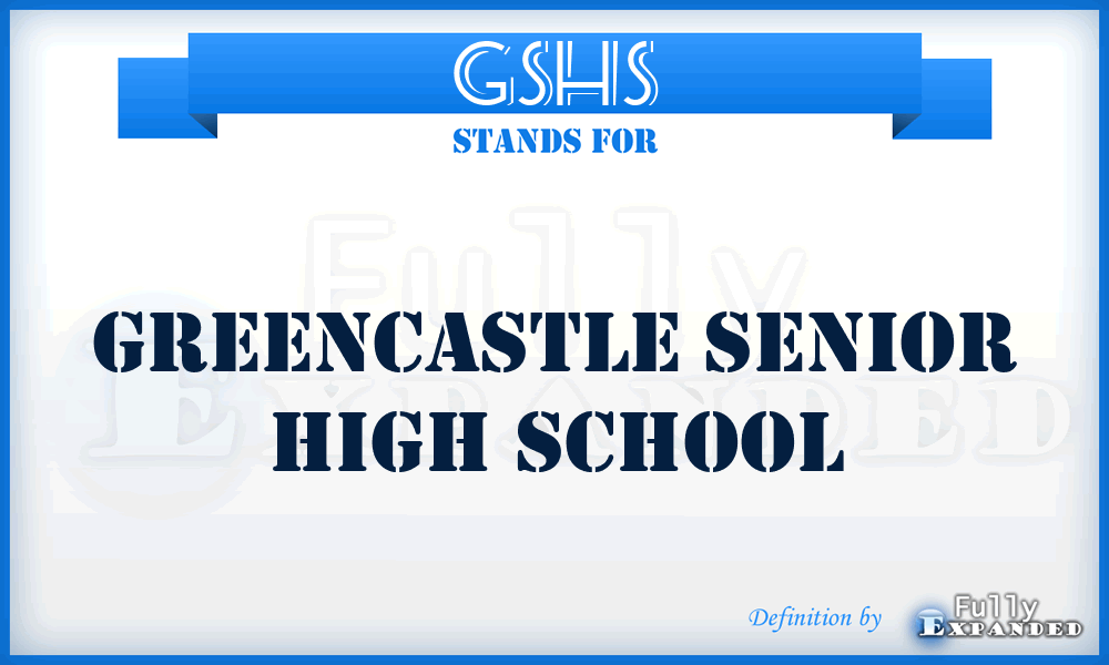 GSHS - Greencastle Senior High School