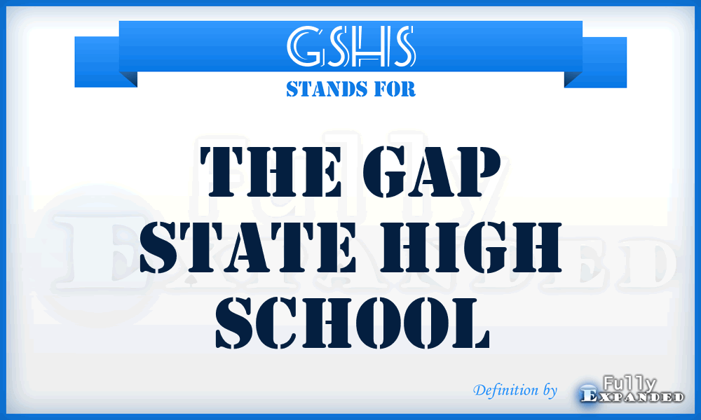 GSHS - The Gap State High School