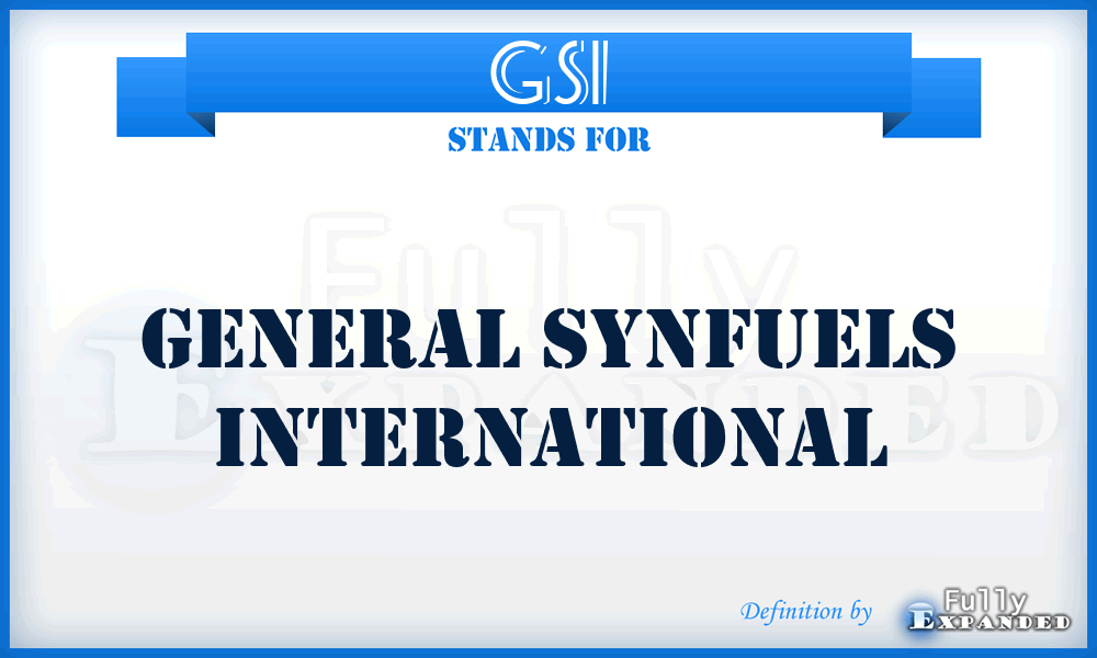 GSI - General Synfuels International