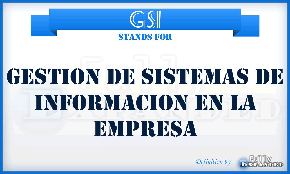 GSI - Gestion de Sistemas de Informacion en la Empresa