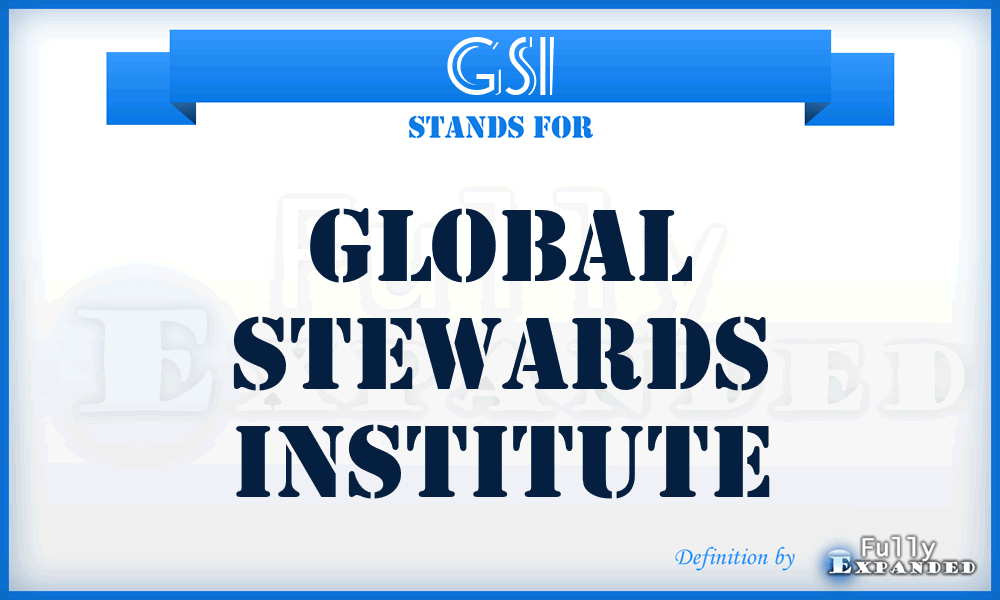 GSI - Global Stewards Institute