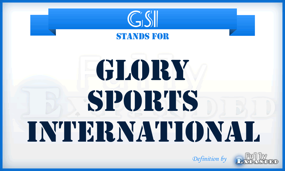 GSI - Glory Sports International