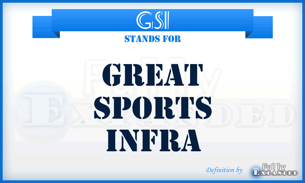 GSI - Great Sports Infra