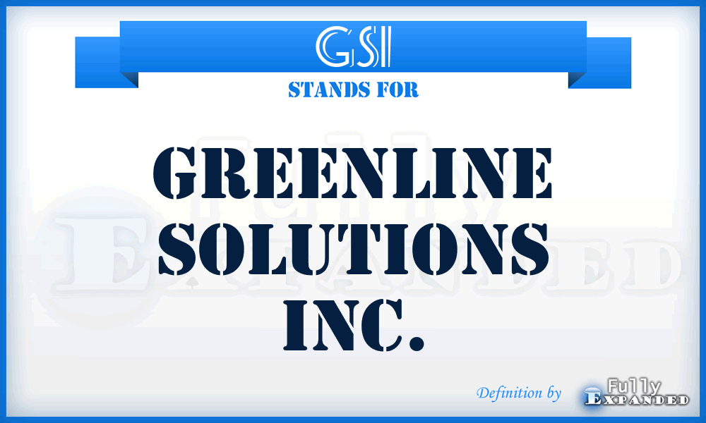 GSI - Greenline Solutions Inc.