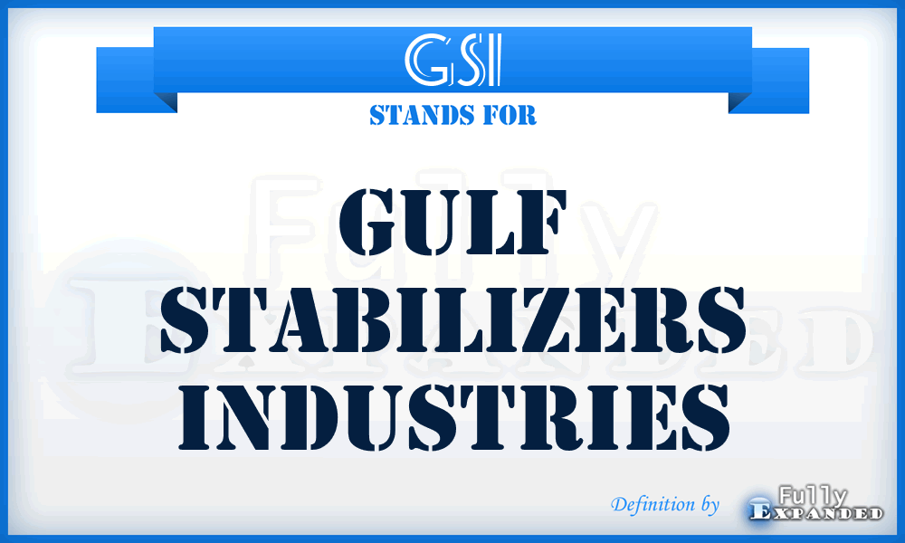 GSI - Gulf Stabilizers Industries