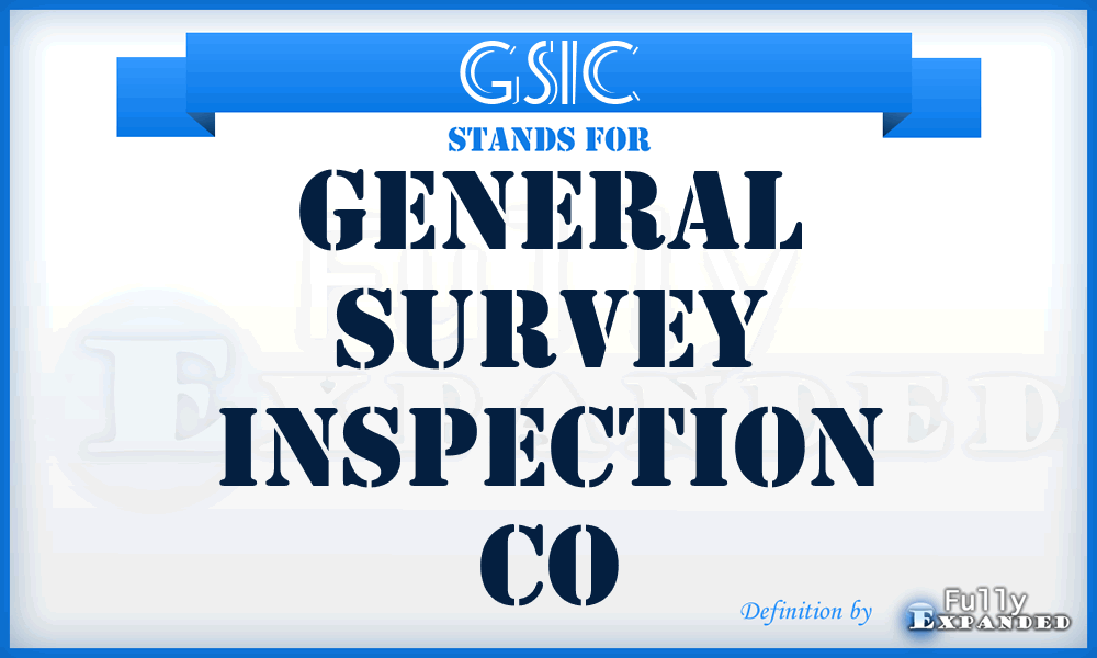 GSIC - General Survey Inspection Co
