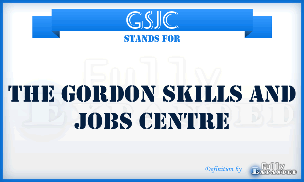 GSJC - The Gordon Skills and Jobs Centre
