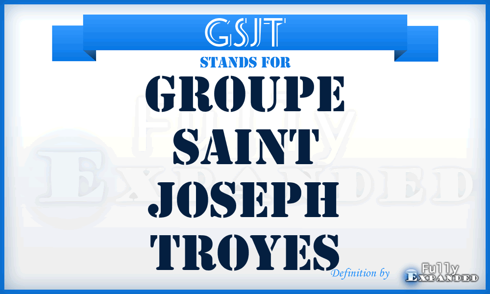 GSJT - Groupe Saint Joseph Troyes