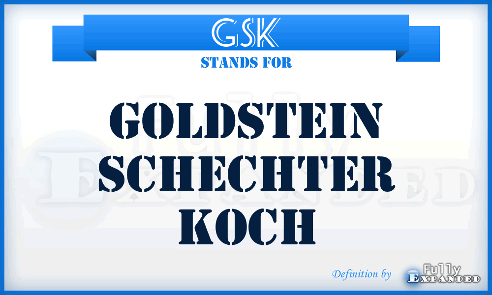 GSK - Goldstein Schechter Koch
