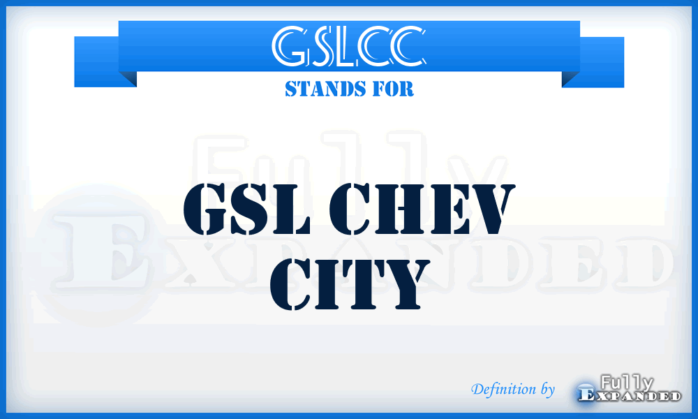 GSLCC - GSL Chev City