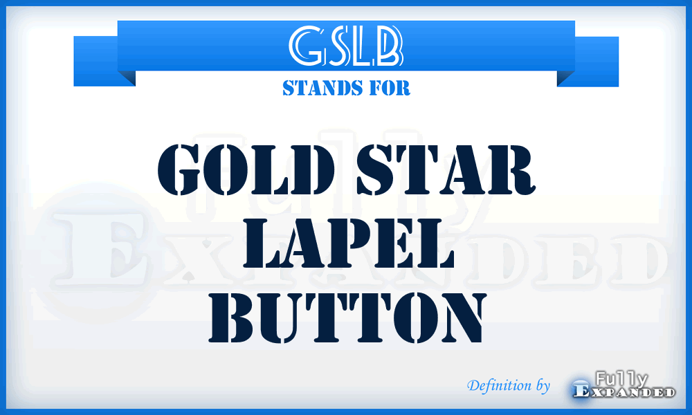 GSLB - Gold Star Lapel Button