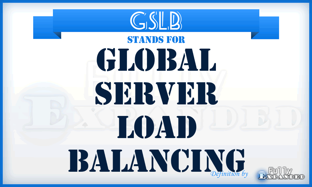 GSLB - Global Server Load Balancing