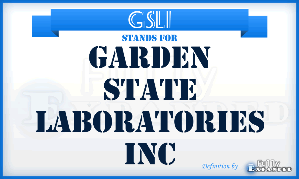 GSLI - Garden State Laboratories Inc