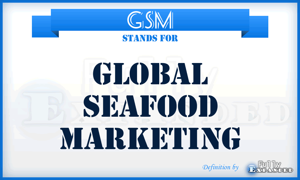 GSM - Global Seafood Marketing
