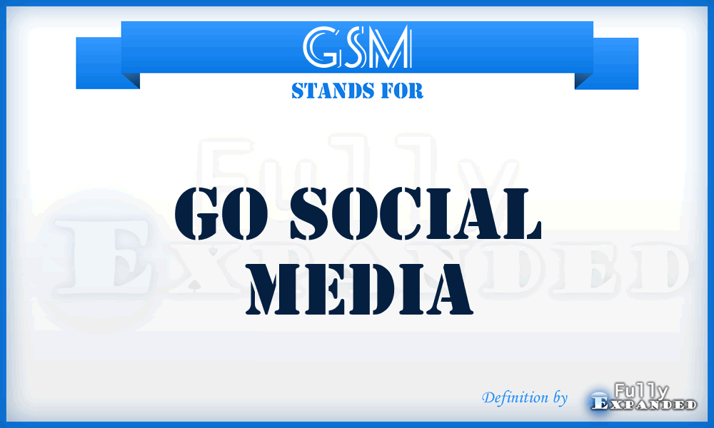 GSM - Go Social Media