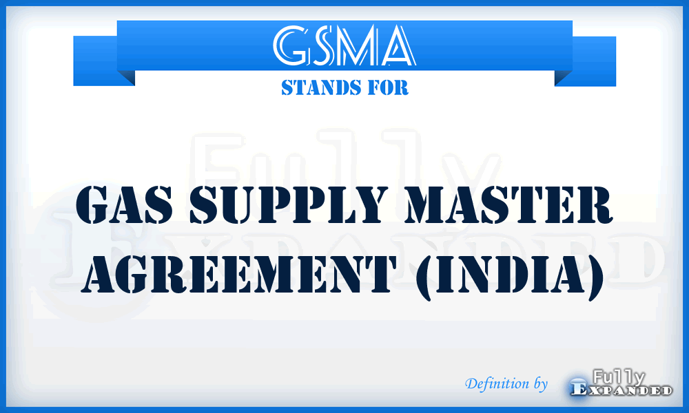GSMA - Gas Supply Master Agreement (India)