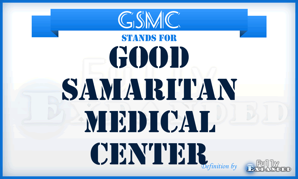 GSMC - Good Samaritan Medical Center