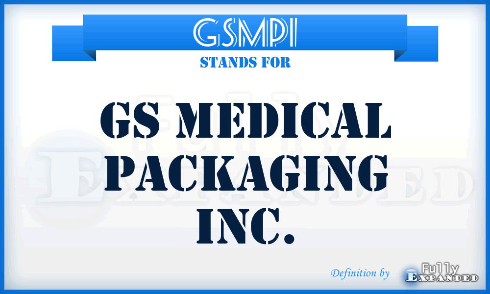 GSMPI - GS Medical Packaging Inc.