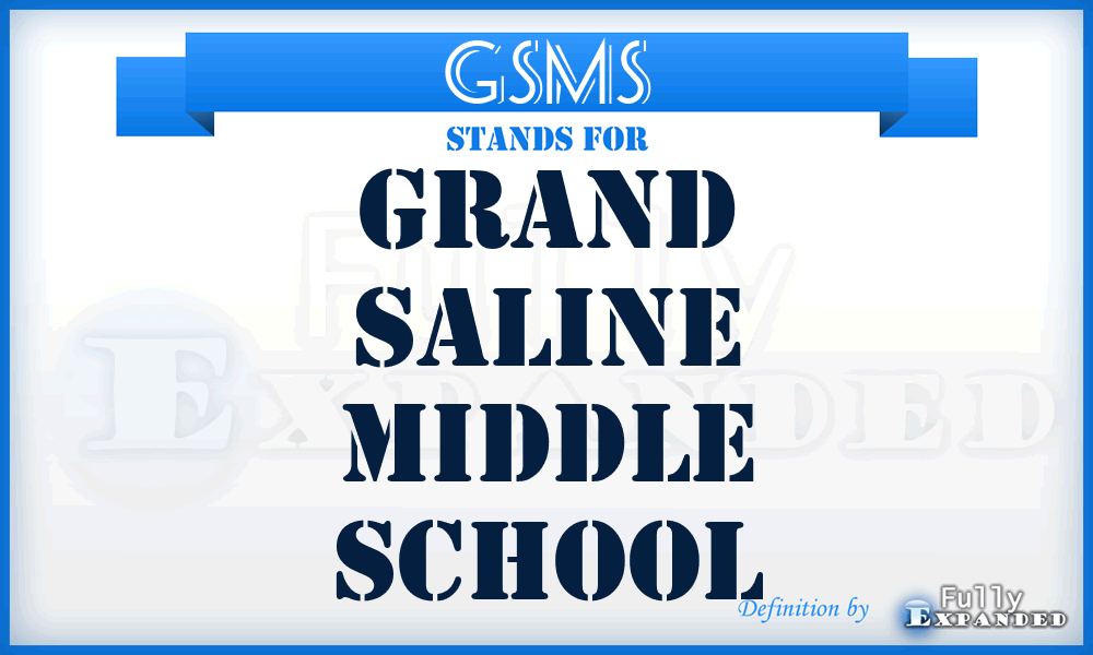 GSMS - Grand Saline Middle School