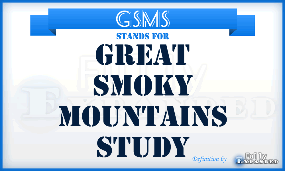 GSMS - Great Smoky Mountains Study