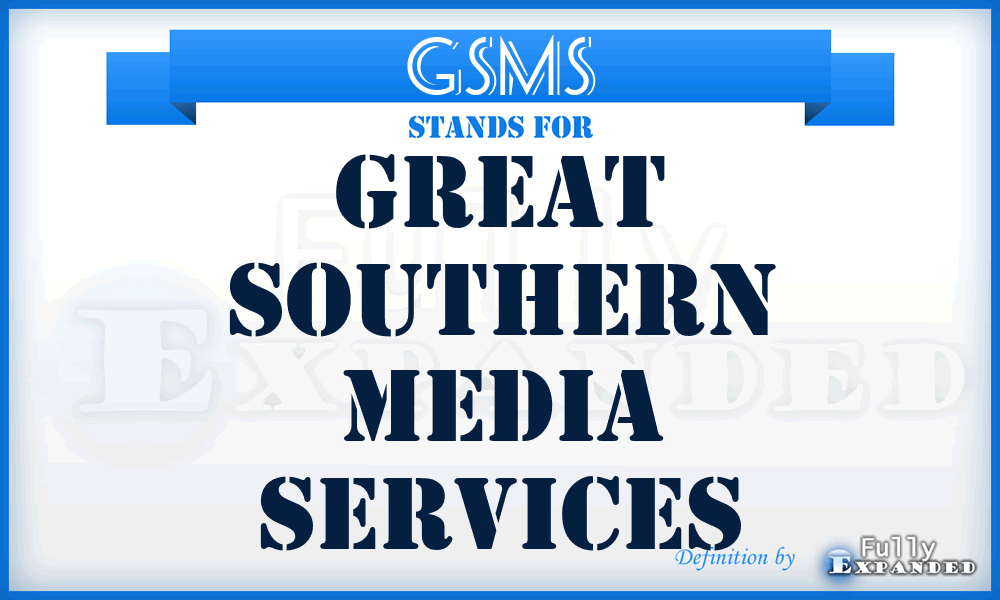 GSMS - Great Southern Media Services
