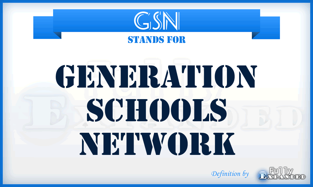 GSN - Generation Schools Network