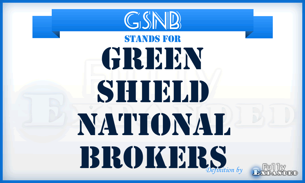 GSNB - Green Shield National Brokers