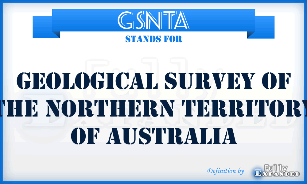 GSNTA - Geological Survey of the Northern Territory of Australia