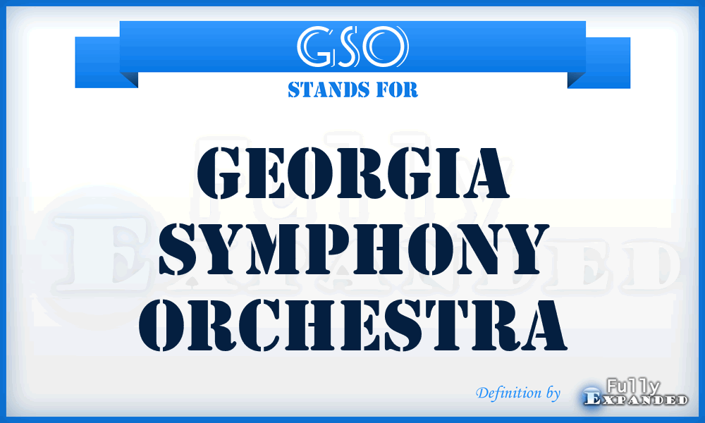 GSO - Georgia Symphony Orchestra