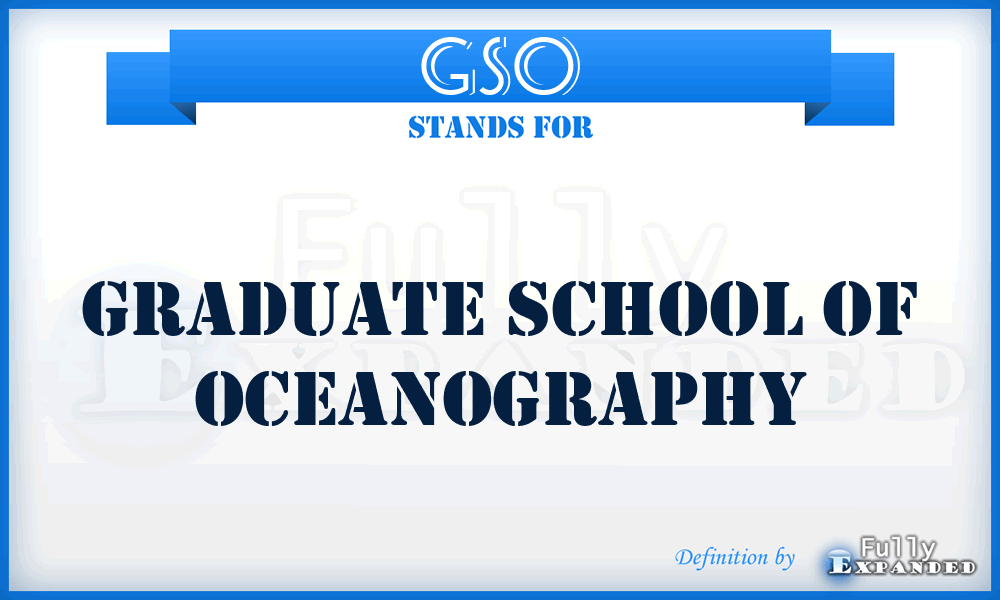 GSO - Graduate School of Oceanography