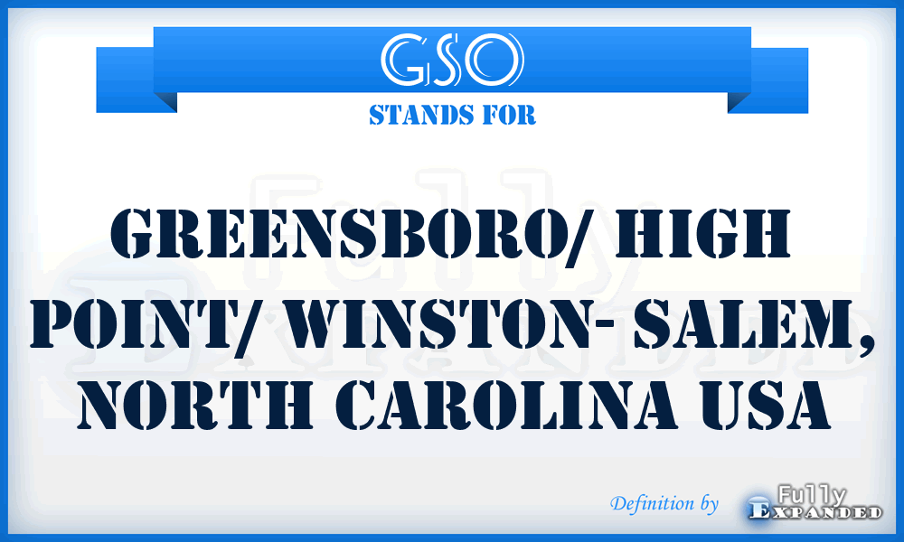 GSO - Greensboro/ High Point/ Winston- Salem, North Carolina USA