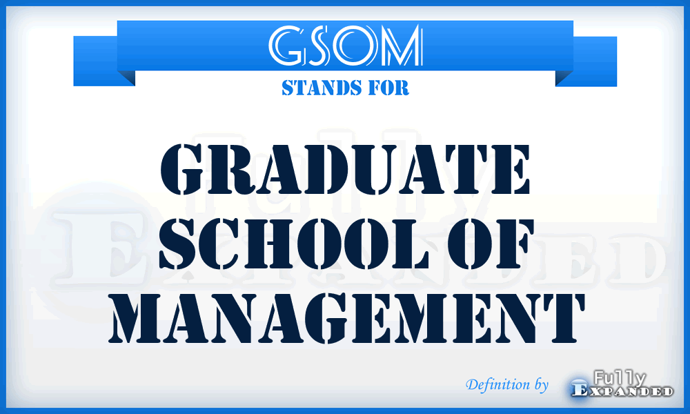 GSOM - Graduate School Of Management