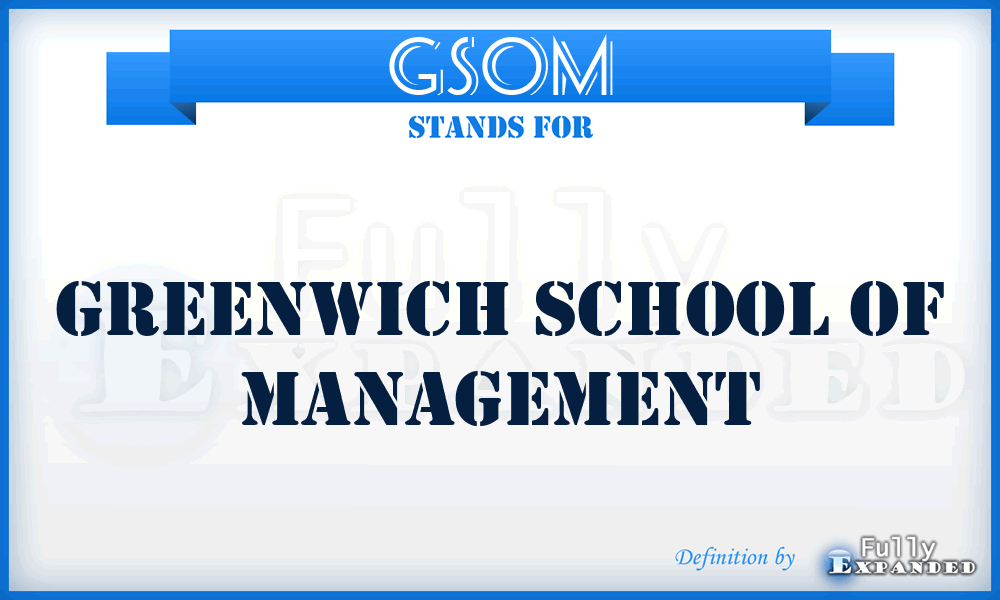 GSOM - Greenwich School Of Management