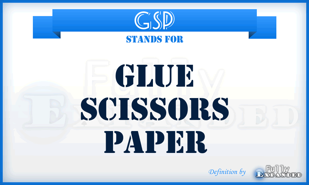 GSP - Glue Scissors Paper