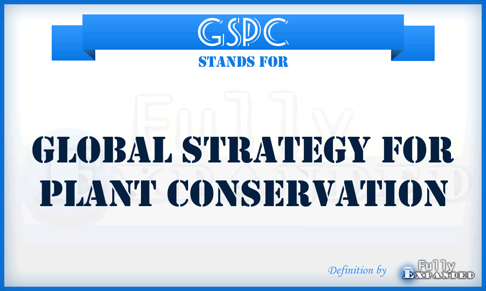 GSPC - Global Strategy for Plant Conservation