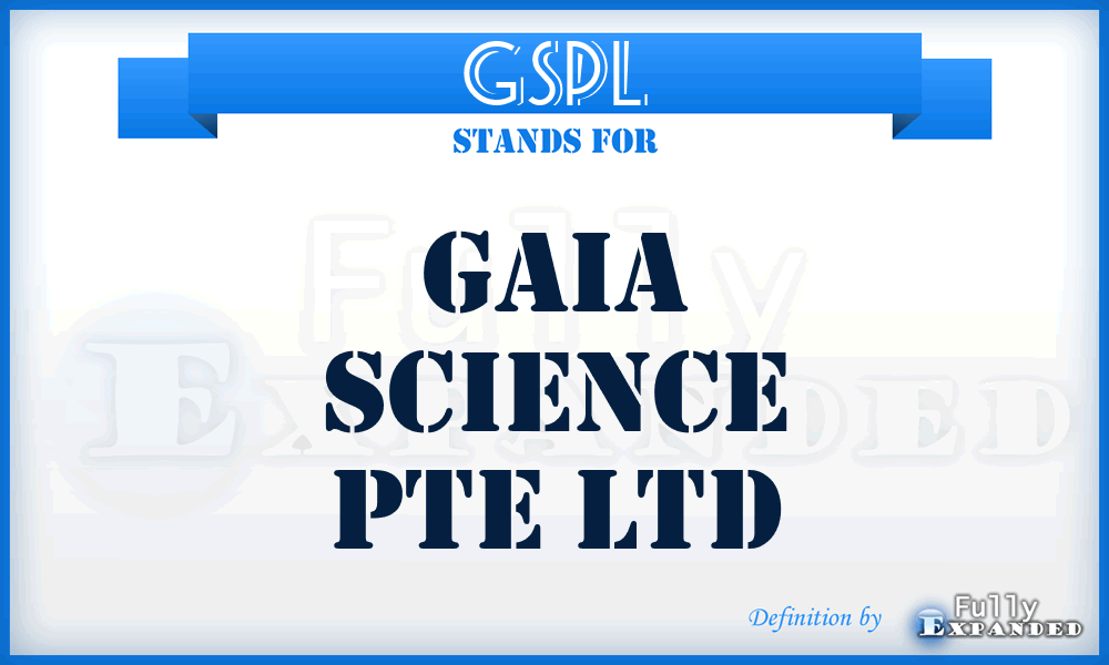 GSPL - Gaia Science Pte Ltd