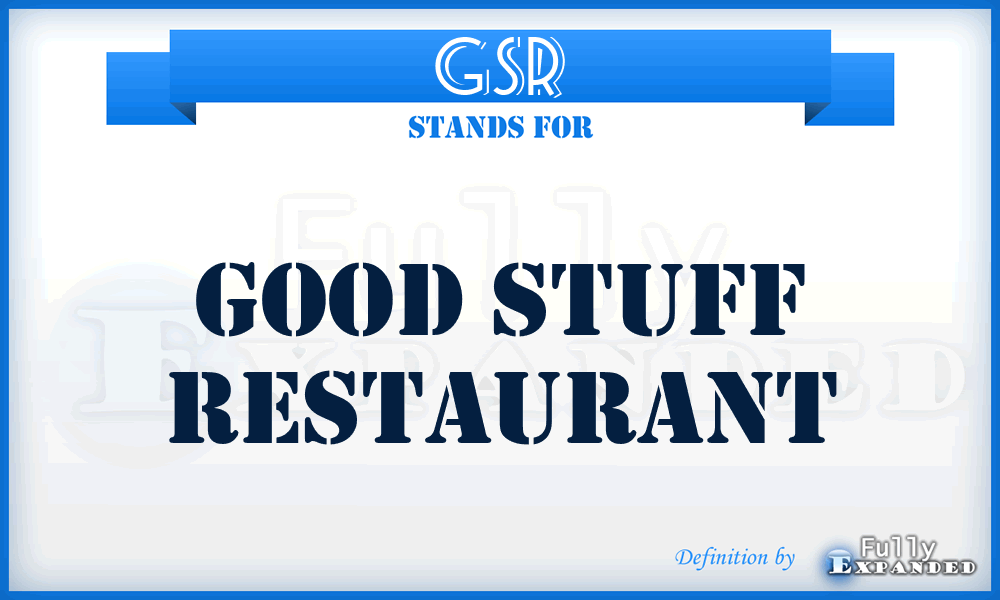GSR - Good Stuff Restaurant