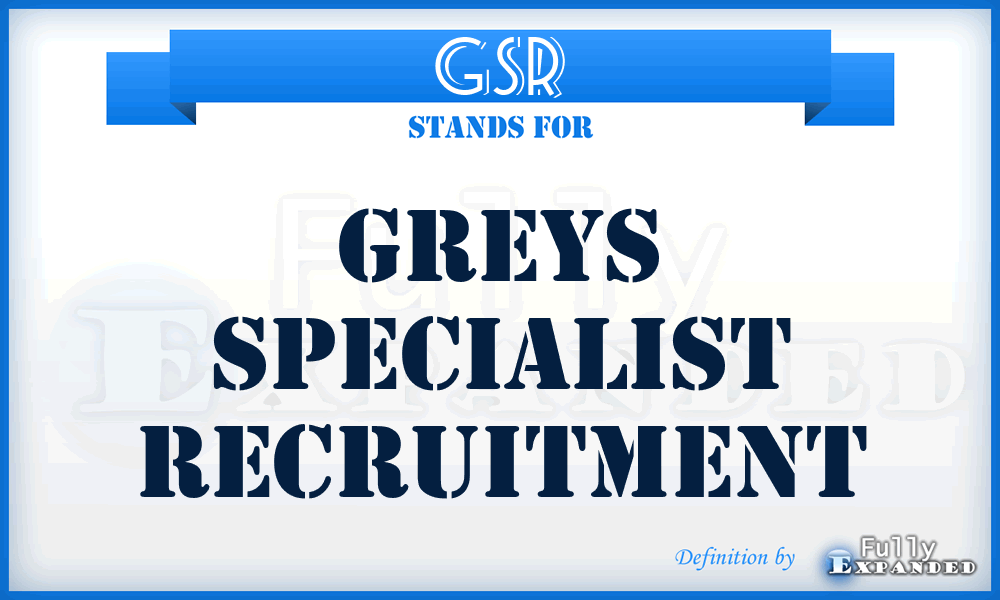 GSR - Greys Specialist Recruitment