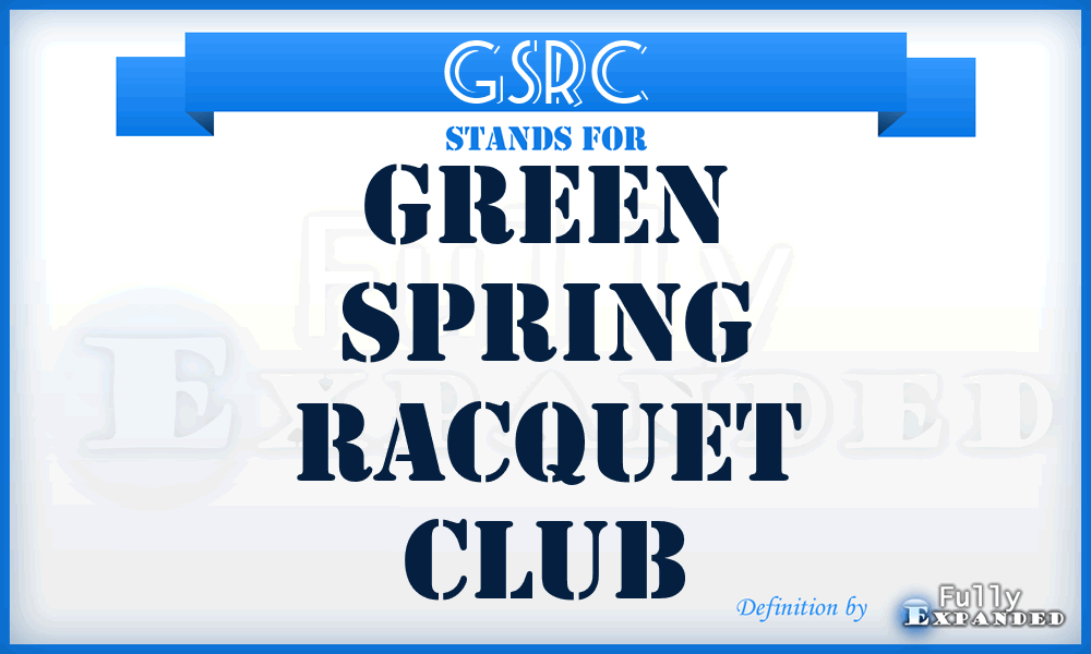 GSRC - Green Spring Racquet Club