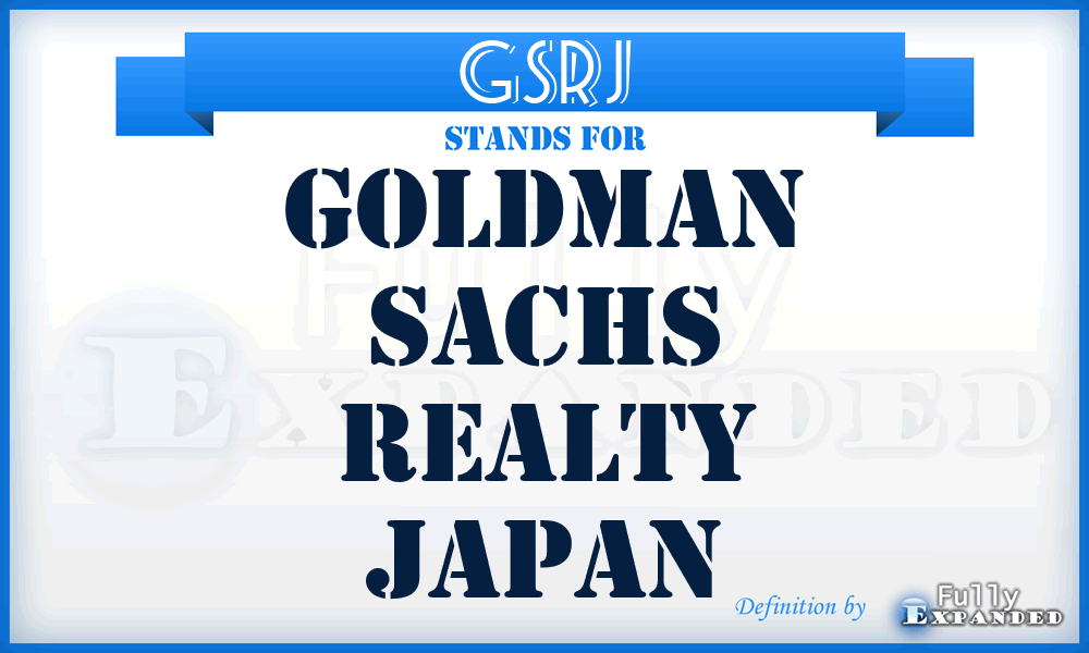 GSRJ - Goldman Sachs Realty Japan